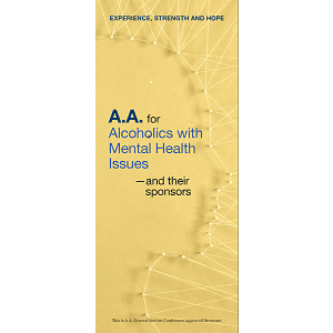 A.A. for Alcoholics with Mental Health Issues — and their sponsors
