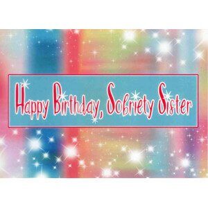 Greeting Card - Sobriety Sister