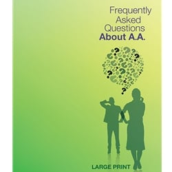 Frequently Asked Questions about A.A. (Large Print)