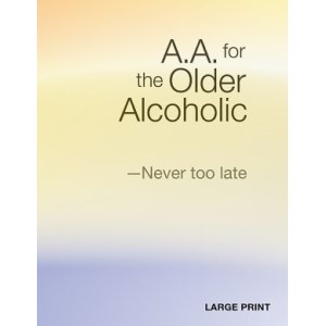 AA For the Older Alcoholic