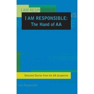 I Am Responsible: The Hand of AA
