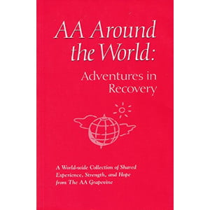 AA Around the World: Adventures in Recovery